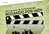 La provincia se convertirá de nuevo en un plató de cine con la 7ª edición del concurso “Rodando por Jaén”