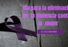 25 de noviembre el Día Internacional de la Eliminación de la Violencia contra las mujeres