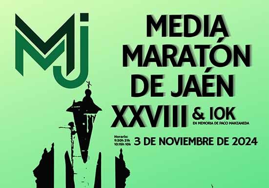 XXVIII Media Maratón “Ciudad de Jaén” y 10K en Memoria de Paco Manzaneda